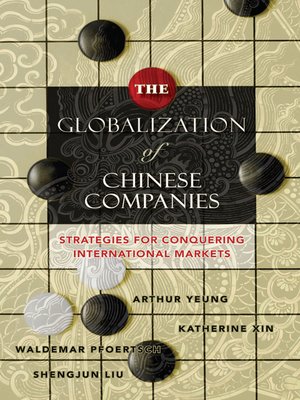 cover image of The Globalization of Chinese Companies